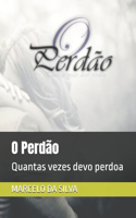 O Perdão