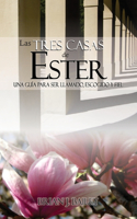 tres casas de Ester