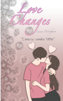 Love Changes