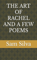 Art of Rachel and a Few Poems