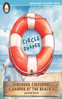 Circle Shapes, Discover Circular Shapes at the Beach, Beach Baby Learning Series