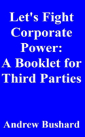 Let's Fight Corporate Power: A Booklet for Third Parties