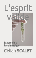 L'esprit valide