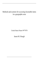 Methods and systems for accessing licensable items in a geographic area: United States Patent
