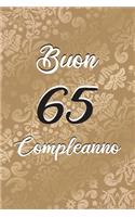 Buon Compleanno: 65. Anni - Libro per gli ospiti -120 Pagine - Regalo per il compleanno