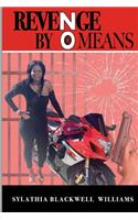 Revenge By No Means