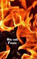 Bin voll Feuer
