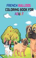 French Bulldog Coloring Book For Adult