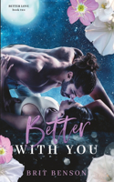 Better With You