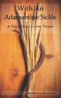 With an Adamantine Sickle
