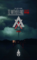 To Wither and Ryse