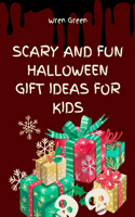 Scary and Fun Halloween Gift Ideas for Kids