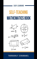 Self-Teaching Mathematics Book