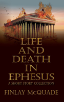 Life and Death in Ephesus