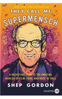 They Call Me Supermensch