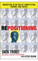 Repositioning: Marketing in an Era of Competition, Change and Crisis