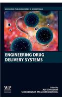 Engineering Drug Delivery Systems