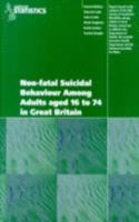 Non-fatal Suicidal Behaviour Among Adults Aged 16 to 74 in Great Britain