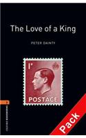 The Oxford Bookworms Library: Stage 2: The Love of a King