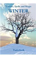 Seasons, Spells and Magic: Winter