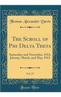 The Scroll of Phi Delta Theta, Vol. 37: September and November, 1912; January, March, and May, 1913 (Classic Reprint)