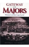 Gateway to the Majors
