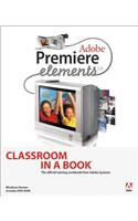 Adobe Premiere Elements 2.0 Classroom in a Book