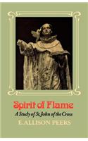 Spirit of Flame: A Study of St. John of the Cross