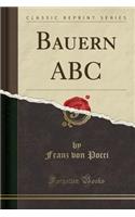 Bauern ABC (Classic Reprint)