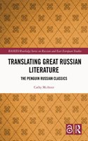 Translating Great Russian Literature