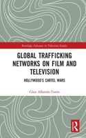 Global Trafficking Networks on Film and Television