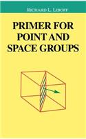 Primer for Point and Space Groups