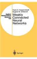 Weakly Connected Neural Networks