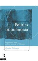 Politics in Indonesia: Democracy, Islam and the Ideology of Tolerance(Politics in Asia)