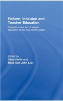 Reform, Inclusion and Teacher Education