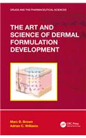The Art and Science of Dermal Formulation Development