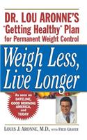 Weigh Less, Live Longer
