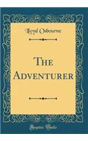The Adventurer (Classic Reprint)