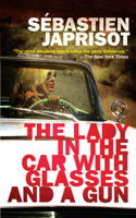 Lady in the Car with Glasses and a Gun