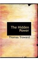 The Hidden Power (Large Print Edition)