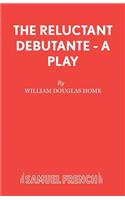 Reluctant Debutante - A Play