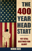 The 400 Year Head Start