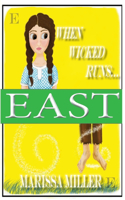 When Wicked Runs East