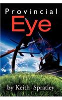 Provincial Eye