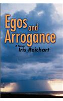 Egos and Arrogance