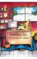 Holiday, Inc.