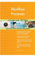 Workflow Processes A Complete Guide - 2019 Edition