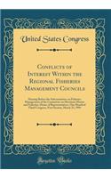 Conflicts of Interest Within the Regional Fisheries Management Councils: Hearing Before the Subcommittee on Fisheries Management of the Committee on Merchant Marine and Fisheries, House of Representatives, One Hundred Third Congress, First Session,