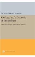 Kierkegaard's Dialectic of Inwardness: A Structural Analysis of the Theory of Stages