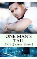 One Man's Tail